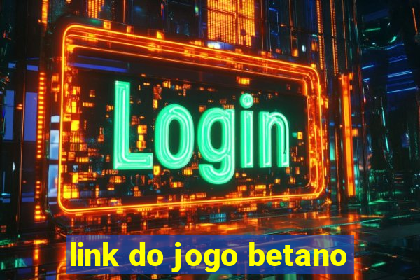 link do jogo betano